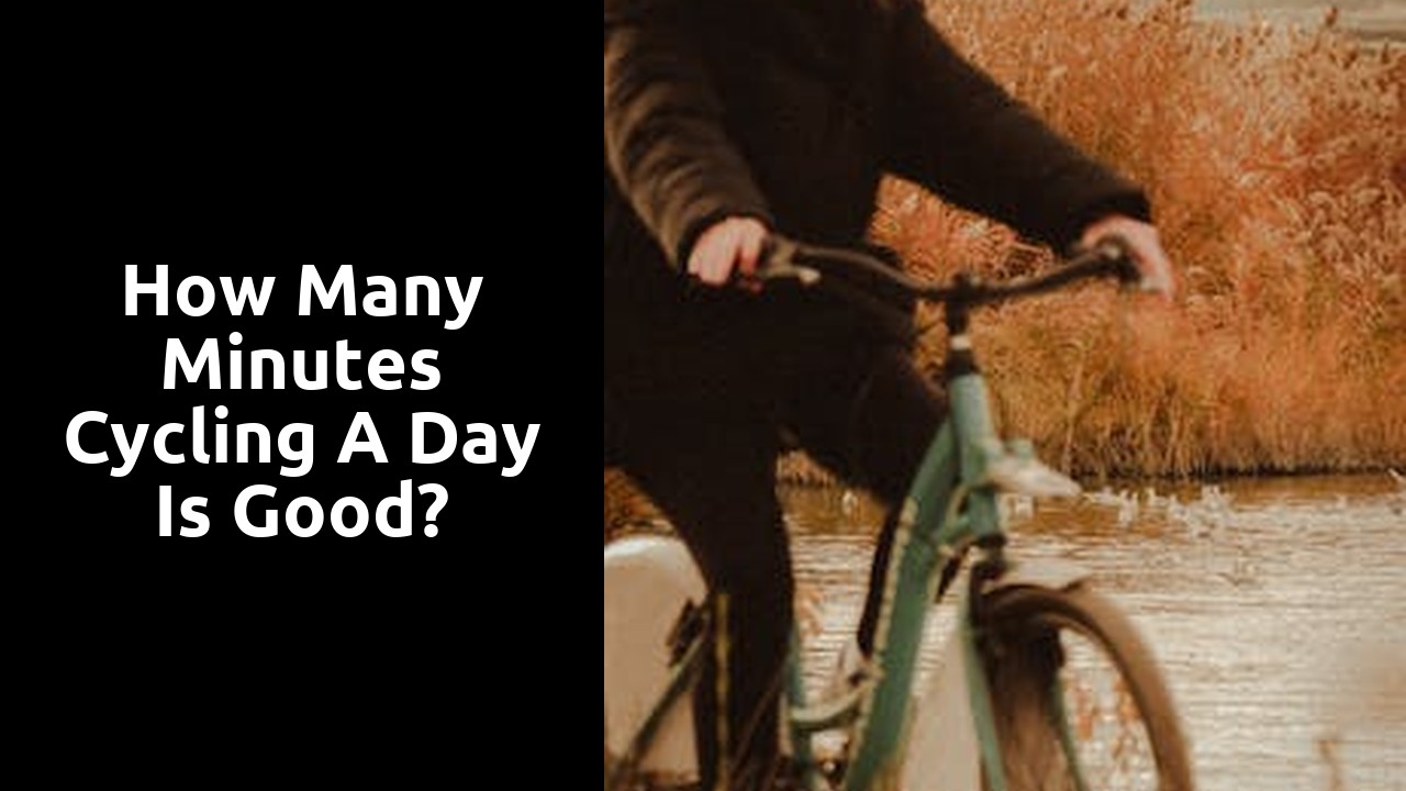 How many minutes cycling a day is good?