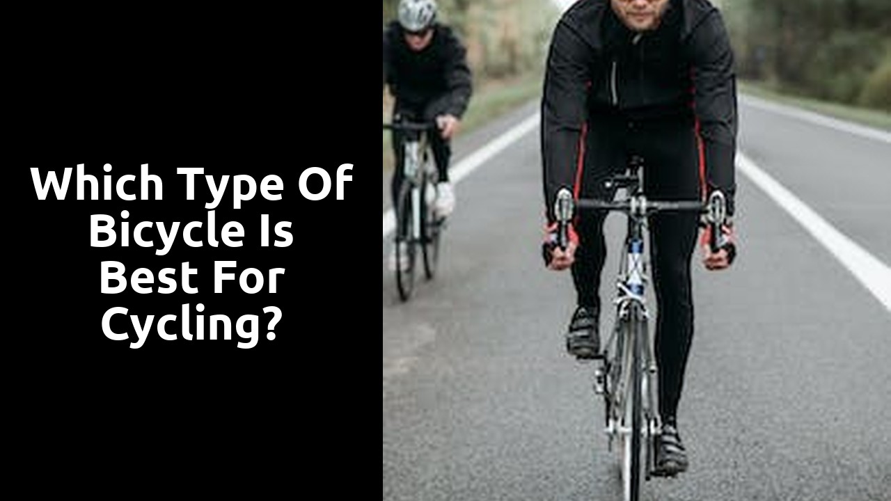 Which type of bicycle is best for cycling?