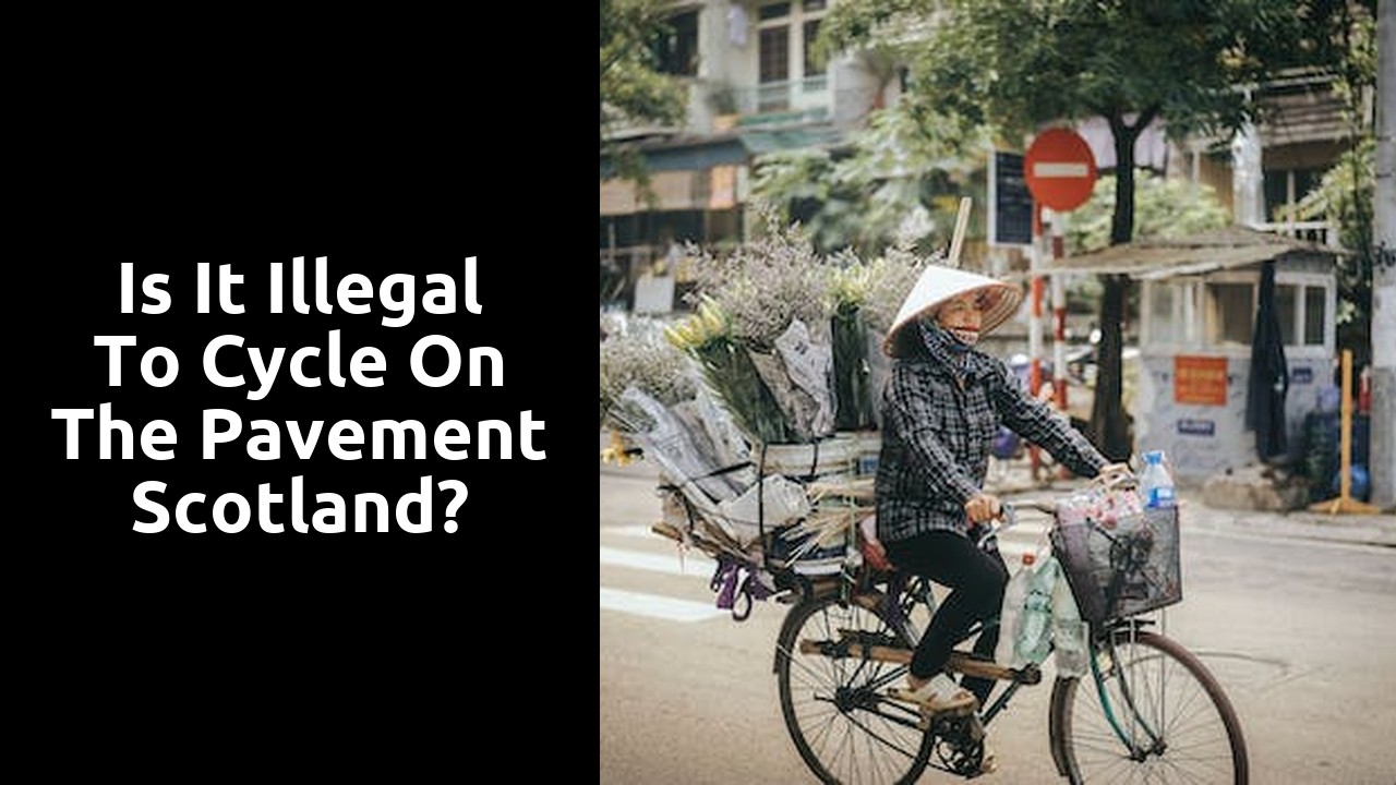 Is it illegal to cycle on the pavement Scotland?