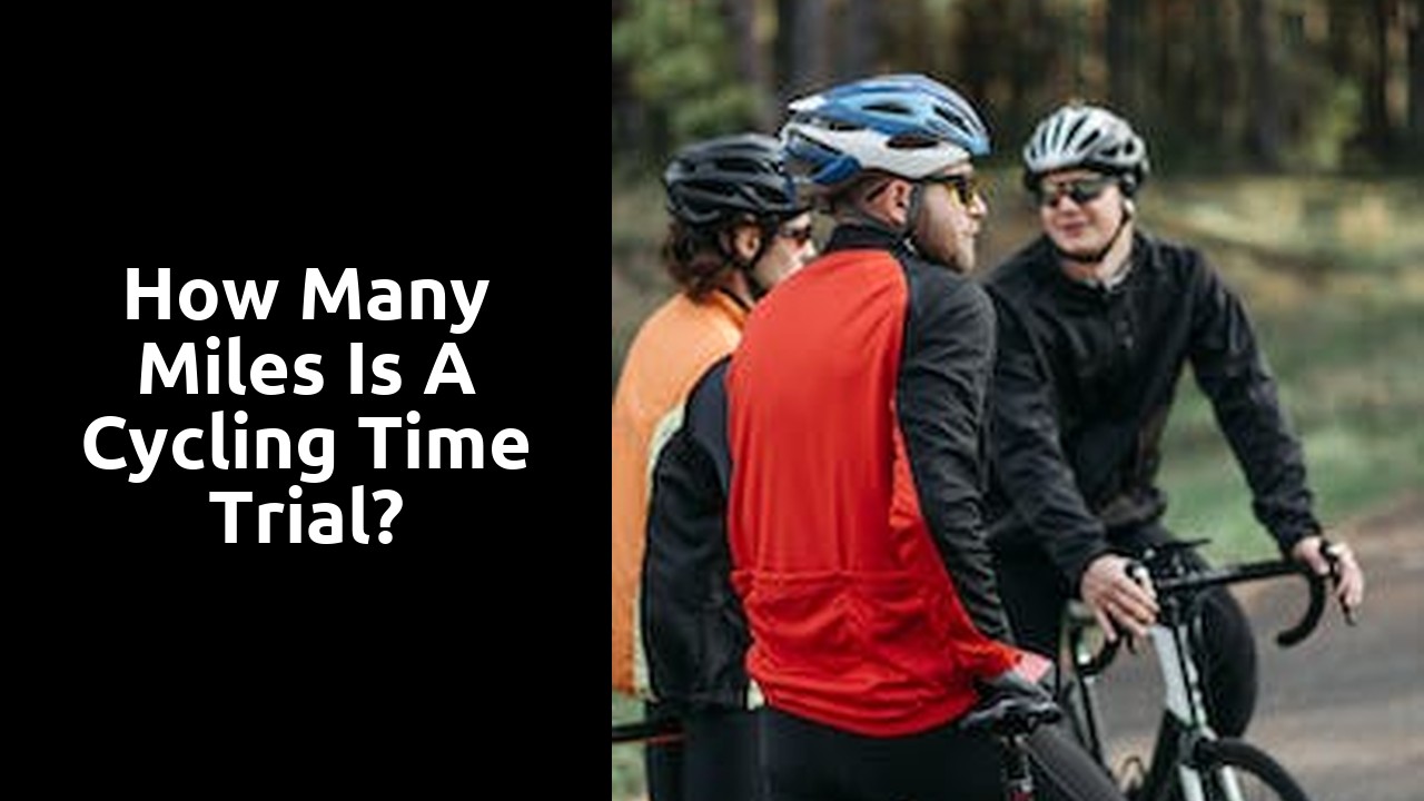 How many miles is a cycling time trial?
