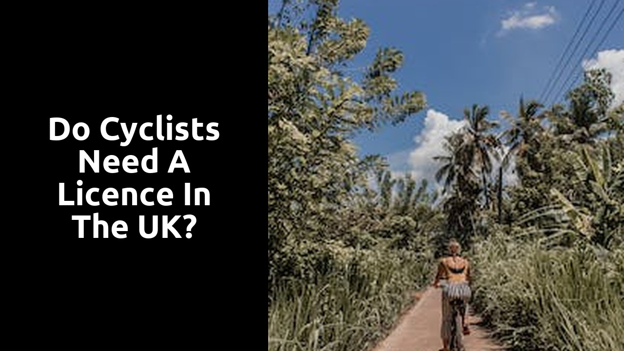 Do cyclists need a Licence in the UK?