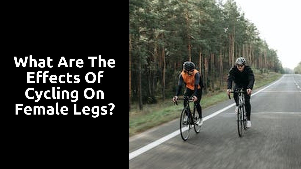 What are the effects of cycling on female legs?