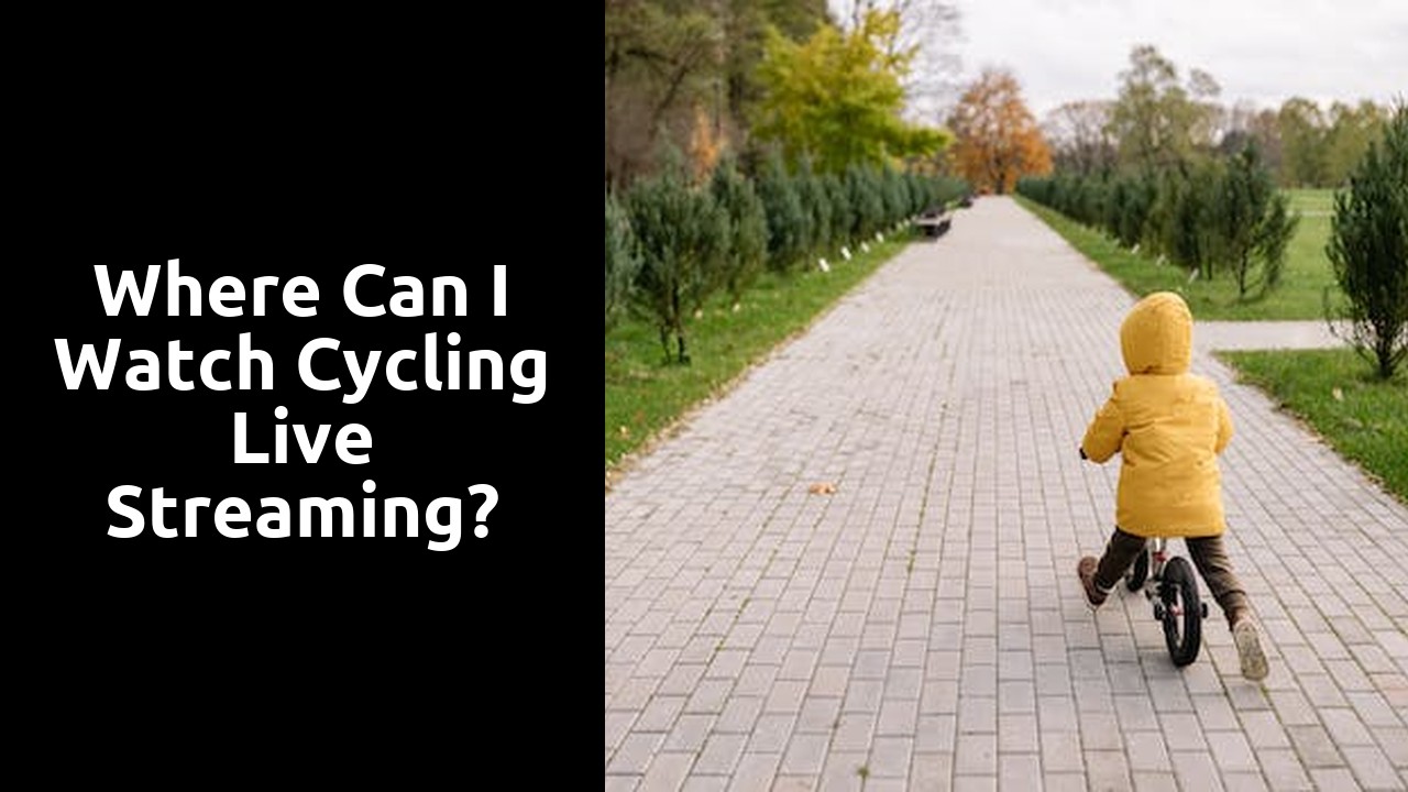 Where can I watch cycling live streaming?