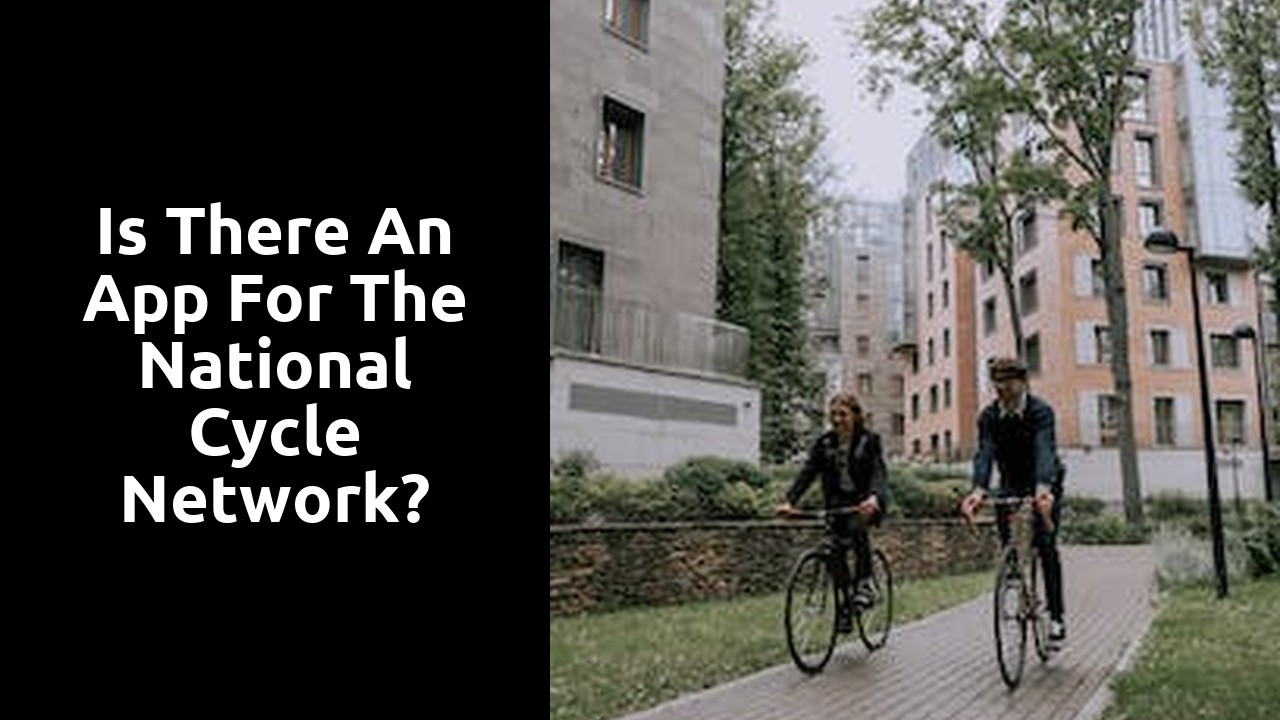 Is there an app for the National Cycle Network?