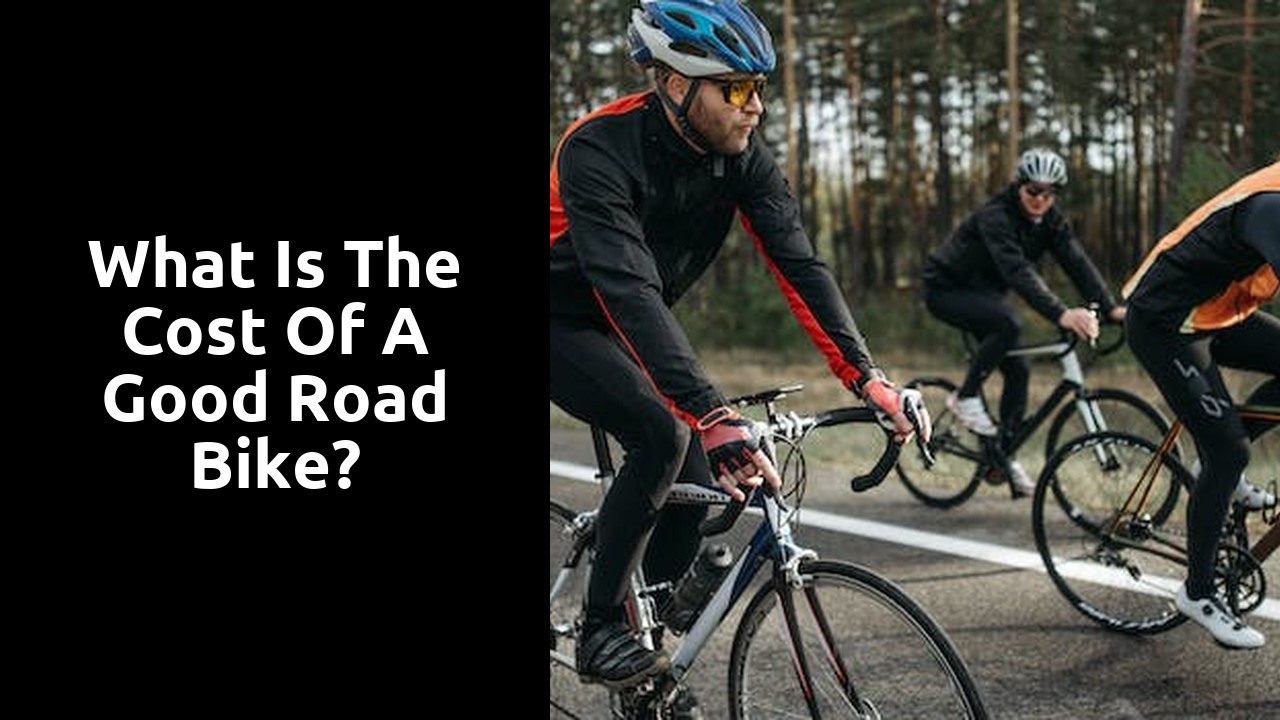 What is the cost of a good road bike?