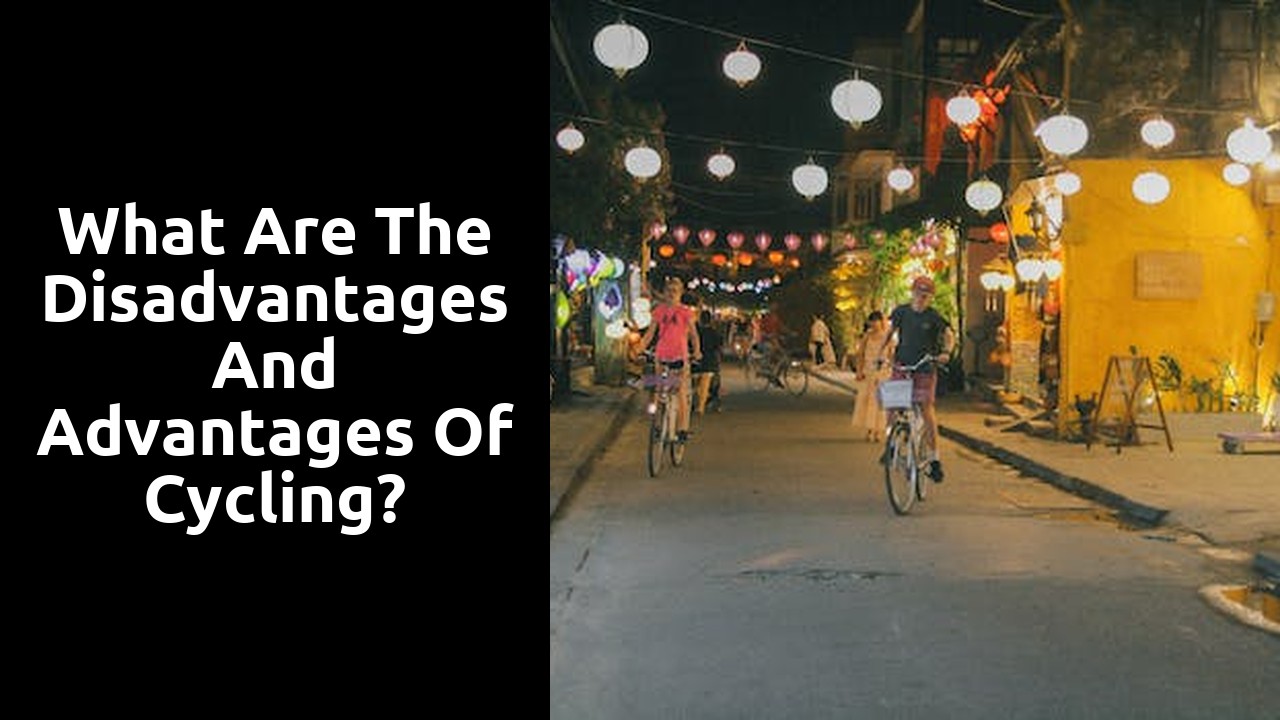 What are the disadvantages and advantages of cycling?