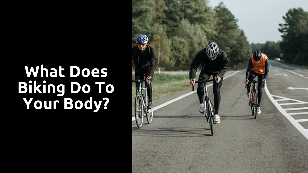 What does biking do to your body?