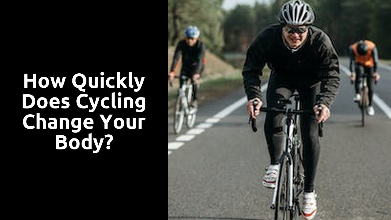 How quickly does cycling change your body?
